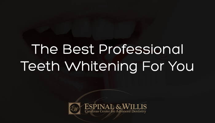 The Best Professional Teeth Whitening For You