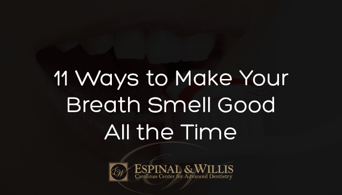 11 Ways to Make Your Breath Smell Good All the Time